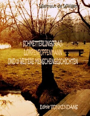 Buchcover Schmetterlingsfrau, Lumpenpuppenmann und 13 weitere Menschengeschichten | Waltraut de Willigen | EAN 9783732252930 | ISBN 3-7322-5293-0 | ISBN 978-3-7322-5293-0
