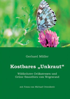 Buchcover Kostbares Unkraut | Gerhard Müller | EAN 9783732253715 | ISBN 3-7322-5371-6 | ISBN 978-3-7322-5371-5