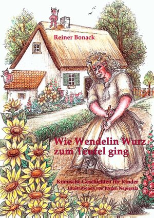 Buchcover Wie Wendelin Wurz zum Teufel ging | Reiner Bonack | EAN 9783732257126 | ISBN 3-7322-5712-6 | ISBN 978-3-7322-5712-6