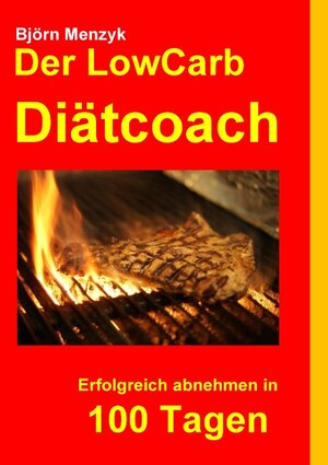 Buchcover Der LowCarb Diätcoach | Björn Menzyk | EAN 9783732262304 | ISBN 3-7322-6230-8 | ISBN 978-3-7322-6230-4