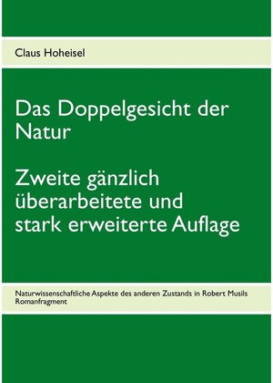Buchcover Das Doppelgesicht der Natur | Claus Hoheisel | EAN 9783732274611 | ISBN 3-7322-7461-6 | ISBN 978-3-7322-7461-1