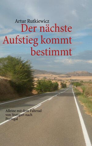 Buchcover Der nächste Aufstieg kommt bestimmt | Artur Rutkiewicz | EAN 9783732278541 | ISBN 3-7322-7854-9 | ISBN 978-3-7322-7854-1