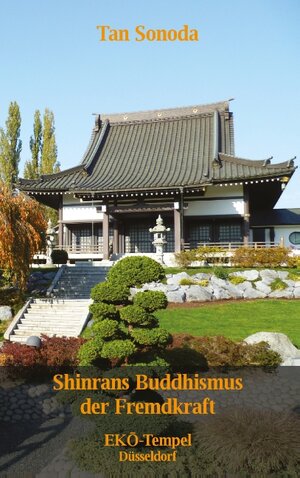 Buchcover Shinrans Buddhismus der Fremdkraft | Tan Sonoda | EAN 9783732279494 | ISBN 3-7322-7949-9 | ISBN 978-3-7322-7949-4