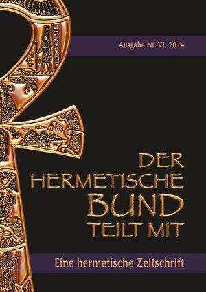 Buchcover Der hermetische Bund teilt mit | Johannes H. von Hohenstätten | EAN 9783732280698 | ISBN 3-7322-8069-1 | ISBN 978-3-7322-8069-8