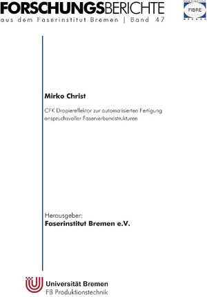 Buchcover CFK Drapiereffektor zur automatisierten Fertigung anspruchsvoller Faserverbundstrukturen | Mirko Christ | EAN 9783732281992 | ISBN 3-7322-8199-X | ISBN 978-3-7322-8199-2