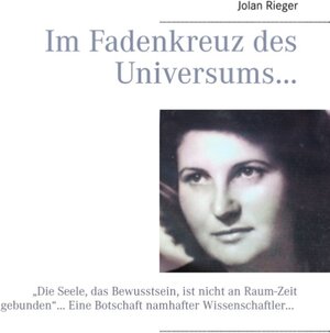 Buchcover Im Fadenkreuz des Universums… | Jolan Rieger | EAN 9783732284054 | ISBN 3-7322-8405-0 | ISBN 978-3-7322-8405-4