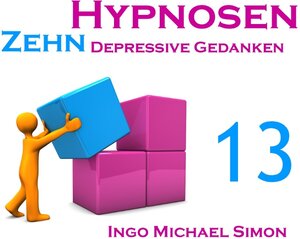 Buchcover Zehn Hypnosen. Band 13 | Ingo Michael Simon | EAN 9783732285280 | ISBN 3-7322-8528-6 | ISBN 978-3-7322-8528-0