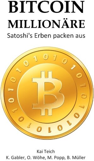 Buchcover Bitcoin Millionäre | Kai Teich | EAN 9783732292318 | ISBN 3-7322-9231-2 | ISBN 978-3-7322-9231-8