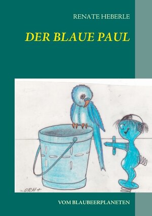 Buchcover Der blaue Paul | Renate Heberle | EAN 9783732297351 | ISBN 3-7322-9735-7 | ISBN 978-3-7322-9735-1