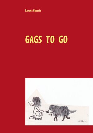 Buchcover Gags to go | Renate Heberle | EAN 9783732299331 | ISBN 3-7322-9933-3 | ISBN 978-3-7322-9933-1
