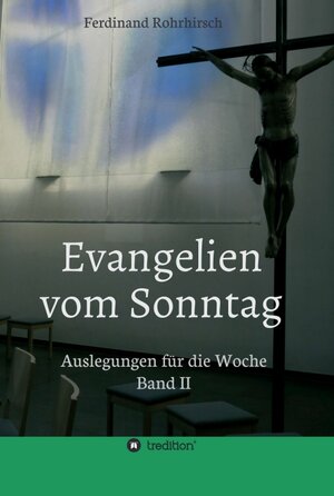 Buchcover Evangelien vom Sonntag | Ferdinand Rohrhirsch | EAN 9783732329441 | ISBN 3-7323-2944-5 | ISBN 978-3-7323-2944-1