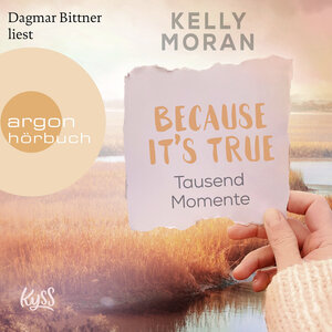 Buchcover Because It's True − Tausend Momente | Kelly Moran | EAN 9783732405077 | ISBN 3-7324-0507-9 | ISBN 978-3-7324-0507-7