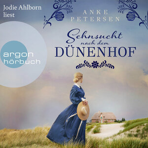 Buchcover Sehnsucht nach dem Dünenhof | Anke Petersen | EAN 9783732407286 | ISBN 3-7324-0728-4 | ISBN 978-3-7324-0728-6