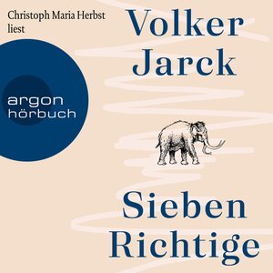 Buchcover Sieben Richtige (Ungekürzte Lesung) (Download) | Volker Jarck | EAN 9783732418084 | ISBN 3-7324-1808-1 | ISBN 978-3-7324-1808-4