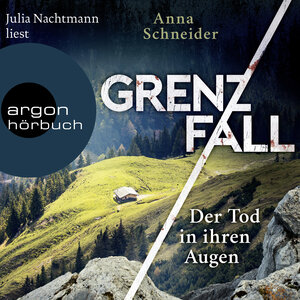 Buchcover Grenzfall - Der Tod in ihren Augen | Anna Schneider | EAN 9783732418381 | ISBN 3-7324-1838-3 | ISBN 978-3-7324-1838-1