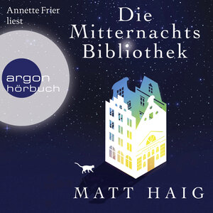Buchcover Die Mitternachtsbibliothek | Matt Haig | EAN 9783732418527 | ISBN 3-7324-1852-9 | ISBN 978-3-7324-1852-7