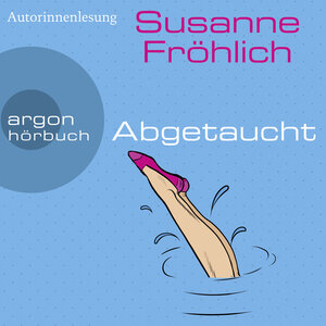 Buchcover Abgetaucht | Susanne Fröhlich | EAN 9783732418534 | ISBN 3-7324-1853-7 | ISBN 978-3-7324-1853-4