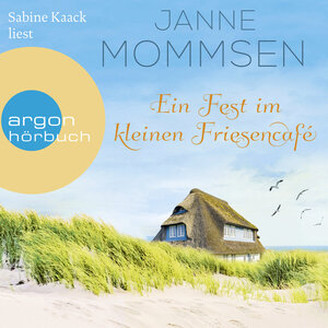 Buchcover Ein Fest im kleinen Friesencafé | Janne Mommsen | EAN 9783732419166 | ISBN 3-7324-1916-9 | ISBN 978-3-7324-1916-6