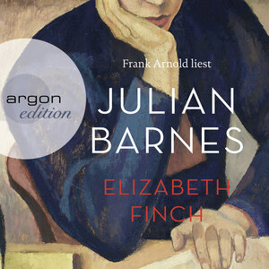 Buchcover Elizabeth Finch | Julian Barnes | EAN 9783732419838 | ISBN 3-7324-1983-5 | ISBN 978-3-7324-1983-8