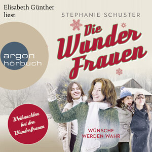 Buchcover Die Wunderfrauen | Stephanie Schuster | EAN 9783732420100 | ISBN 3-7324-2010-8 | ISBN 978-3-7324-2010-0