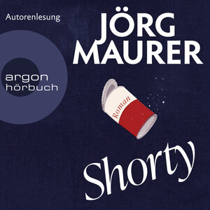 Buchcover Shorty | Jörg Maurer | EAN 9783732420155 | ISBN 3-7324-2015-9 | ISBN 978-3-7324-2015-5
