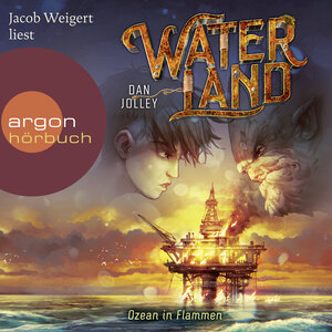 Buchcover Waterland – Ozean in Flammen | Dan Jolley | EAN 9783732442591 | ISBN 3-7324-4259-4 | ISBN 978-3-7324-4259-1