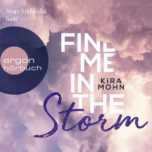 Buchcover Find me in the Storm | Kira Mohn | EAN 9783732453078 | ISBN 3-7324-5307-3 | ISBN 978-3-7324-5307-8