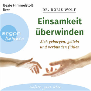 Buchcover Einsamkeit überwinden | Doris Wolf | EAN 9783732458127 | ISBN 3-7324-5812-1 | ISBN 978-3-7324-5812-7