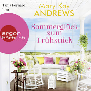 Buchcover Sommerglück zum Frühstück | Mary Kay Andrews | EAN 9783732458707 | ISBN 3-7324-5870-9 | ISBN 978-3-7324-5870-7