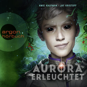 Buchcover Aurora erleuchtet | Amie Kaufman | EAN 9783732458936 | ISBN 3-7324-5893-8 | ISBN 978-3-7324-5893-6