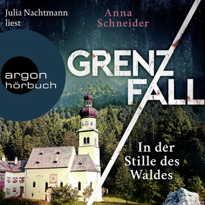 Buchcover Grenzfall - In der Stille des Waldes | Anna Schneider | EAN 9783732459544 | ISBN 3-7324-5954-3 | ISBN 978-3-7324-5954-4