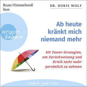 Buchcover Ab heute kränkt mich niemand mehr | Doris Wolf | EAN 9783732482436 | ISBN 3-7324-8243-X | ISBN 978-3-7324-8243-6