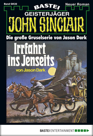 Buchcover John Sinclair Gespensterkrimi - Folge 32 | Jason Dark | EAN 9783732500567 | ISBN 3-7325-0056-X | ISBN 978-3-7325-0056-7