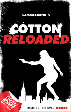 Buchcover Cotton Reloaded - Sammelband 05 | Linda Budinger | EAN 9783732501038 | ISBN 3-7325-0103-5 | ISBN 978-3-7325-0103-8
