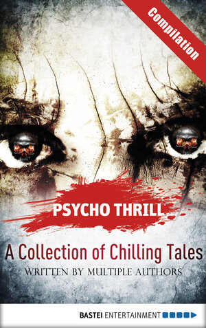 Buchcover Psycho Thrill - A Collection of Chilling Tales | Christian Endres | EAN 9783732503902 | ISBN 3-7325-0390-9 | ISBN 978-3-7325-0390-2