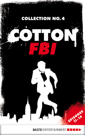 Buchcover Cotton FBI Collection No. 4 | Alexander Lohmann | EAN 9783732505890 | ISBN 3-7325-0589-8 | ISBN 978-3-7325-0589-0