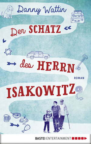 Buchcover Der Schatz des Herrn Isakowitz | Danny Wattin | EAN 9783732505944 | ISBN 3-7325-0594-4 | ISBN 978-3-7325-0594-4