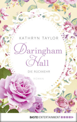 Buchcover Daringham Hall - Die Rückkehr | Kathryn Taylor | EAN 9783732506927 | ISBN 3-7325-0692-4 | ISBN 978-3-7325-0692-7