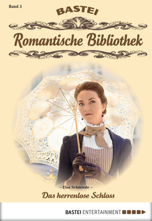 Buchcover Romantische Bibliothek - Folge 5 | Elsa Schmiede | EAN 9783732512614 | ISBN 3-7325-1261-4 | ISBN 978-3-7325-1261-4
