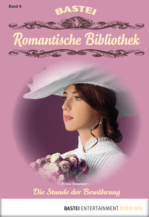 Buchcover Romantische Bibliothek - Folge 6 | Frida Sommer | EAN 9783732512621 | ISBN 3-7325-1262-2 | ISBN 978-3-7325-1262-1