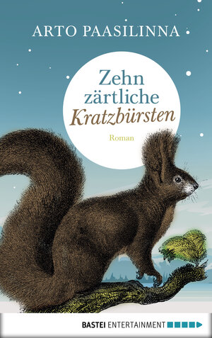Buchcover Zehn zärtliche Kratzbürsten | Arto Paasilinna | EAN 9783732512706 | ISBN 3-7325-1270-3 | ISBN 978-3-7325-1270-6
