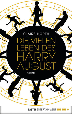 Buchcover Die vielen Leben des Harry August | Claire North | EAN 9783732513086 | ISBN 3-7325-1308-4 | ISBN 978-3-7325-1308-6