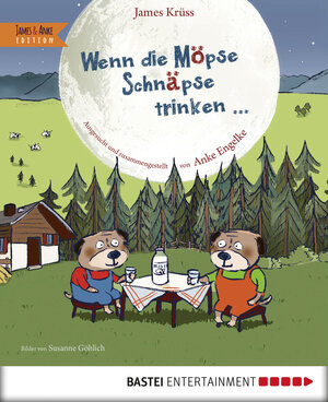 Buchcover Wenn die Möpse Schnäpse trinken | James Krüss | EAN 9783732513611 | ISBN 3-7325-1361-0 | ISBN 978-3-7325-1361-1