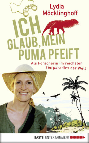 Buchcover Ich glaub, mein Puma pfeift | Lydia Möcklinghoff | EAN 9783732513895 | ISBN 3-7325-1389-0 | ISBN 978-3-7325-1389-5