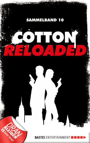 Buchcover Cotton Reloaded - Sammelband 10 | Alfred Bekker | EAN 9783732514694 | ISBN 3-7325-1469-2 | ISBN 978-3-7325-1469-4