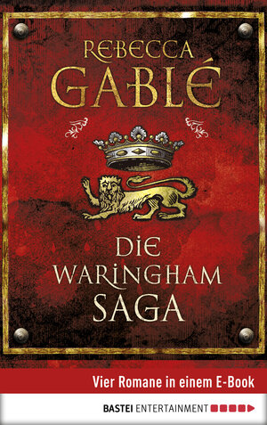 Buchcover Die Waringham Saga | Rebecca Gablé | EAN 9783732515851 | ISBN 3-7325-1585-0 | ISBN 978-3-7325-1585-1