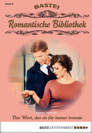 Buchcover Romantische Bibliothek - Folge 8 | Johanna Thorwald | EAN 9783732516452 | ISBN 3-7325-1645-8 | ISBN 978-3-7325-1645-2