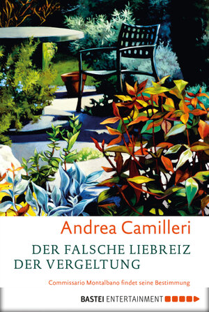 Buchcover Der falsche Liebreiz der Vergeltung | Andrea Camilleri | EAN 9783732520022 | ISBN 3-7325-2002-1 | ISBN 978-3-7325-2002-2
