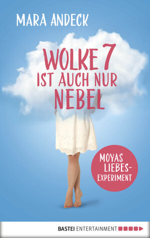 Buchcover Wolke 7 ist auch nur Nebel | Mara Andeck | EAN 9783732522705 | ISBN 3-7325-2270-9 | ISBN 978-3-7325-2270-5