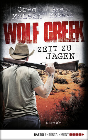 Buchcover Wolf Creek - Zeit zu jagen | Greg McLean | EAN 9783732522811 | ISBN 3-7325-2281-4 | ISBN 978-3-7325-2281-1